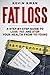 Fat Loss: A Step-by-Step Gu...