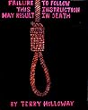 Failure To Follow This Instruction May Result In Death: One Bad Decision Led To Murder-Outcome-Death Penalty Or Life