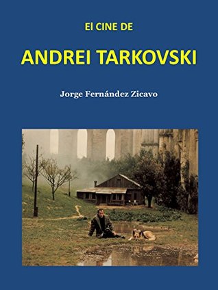 EL CINE DE ANDREI TARKOVSKI (Spanish Edition)