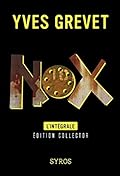 Nox, L'intégrale (GRAND FT SYROS)