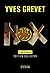 Nox, L'intégrale (GRAND FT SYROS) (French Edition)