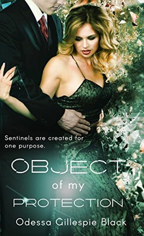 Object of My Protection (Sentinel #1)