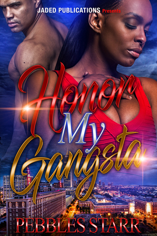 Honor My Gangsta: Book 3 of Your Spouse, My Sponsor