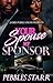 Your Spouse, My Sponsor by Pebbles Starr Your Spouse, My Sponsor by Pebbles Starr