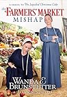 The Farmers' Market Mishap by Wanda E. Brunstetter The Farmers' Market Mishap by Wanda E. Brunstetter