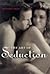 The Art of Sexual Excitement: Seduction