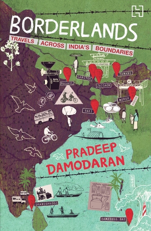 Borderlands: Travels Across India's Boundaries