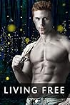 Living Free: Paranormal Romance Hot Erotica (A New World Book 1)