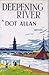 Deepening River