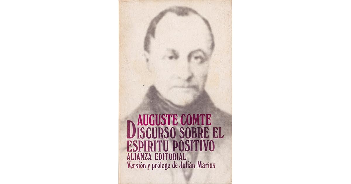 Comte Discurso Sobre El Espiritu Positivo Pdf www.goodreads.com