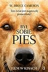 Był sobie pies by W. Bruce Cameron