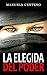 La Elegida del Poder