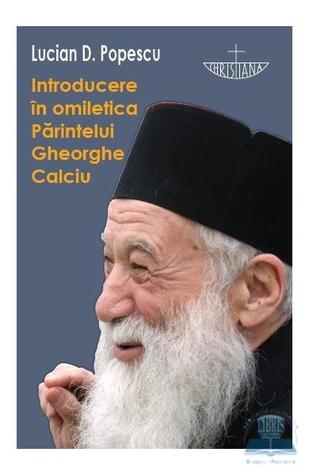 Introducere în omiletica Părintelui Gheorghe Calciu