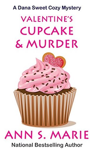 Valentine's Cupcake & Murder (Dana Sweet #6)