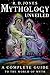 Mythology Unveiled: A Compl...