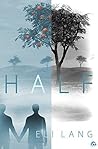 Half by Eli Lang