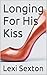 Longing For His Kiss (Alpha Billionaires Book 3)
