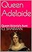 Queen Adelaide: Queen Victoria's Aunt (Historical Figures Book 1)