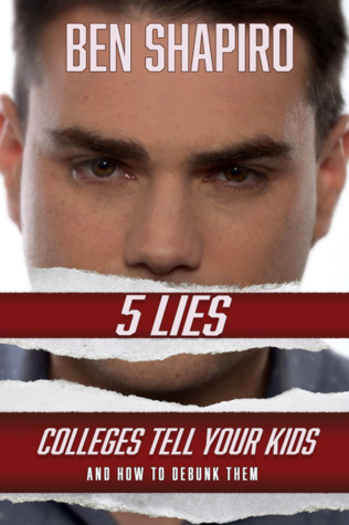5 Lies Colleges Tell Your Kids and How to Debunk Them (ebook)