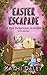 Easter Escapade (Zoe Donova...