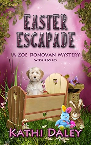 Easter Escapade (Zoe Donovan Mystery #24)