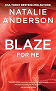 Blaze For Me