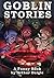 Goblin Stories