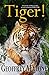 Tiger (Stories from the Wild Book 8)