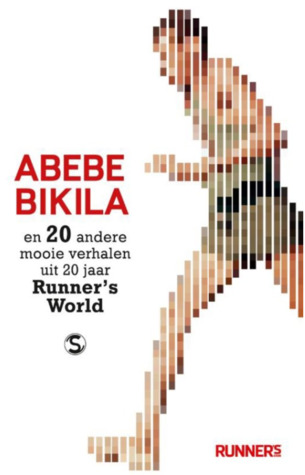 Abebe bikila en 20 andere mooie verhalen