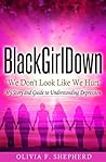 BlackGirlDown: "We Don't Look Like We Hurt"