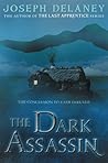 The Dark Assassin by Joseph  Delaney