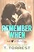 Remember When (Remember Trilogy, #1)