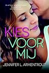 Kies voor mij by Jennifer L. Armentrout