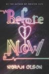 Before Now by Norah Olson