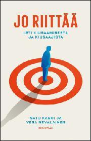 Jo riittää – Irti kiusaamisesta ja kiusaajista (Paperback)