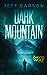 Dark Mountain by Jeff Carson