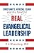 Christianity, Atheism, Islam and the Need for Real Evangelical Leadership