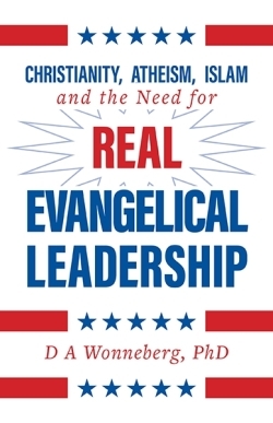 Christianity, Atheism, Islam and the Need for Real Evangelical Leadership