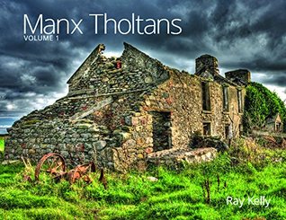 Manx Tholtans: Volume 1