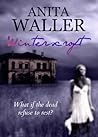Winterscroft by Anita Waller