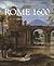 Rome 1600: The City and the Visual Arts under Clement VIII