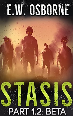 Stasis Part 1.2: Beta (Kindle Edition)