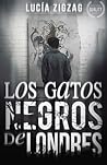 Los gatos negros de Londres by Lucía ZigZag