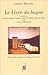 Le Livre du bagne, précédé de Lueurs dans l’ombre, plus d’idiots, plus de fous et du livre d’Hermann