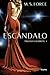 Escándalo (Celebrity, #1)