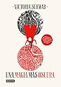 Una magia más oscura by V.E. Schwab