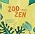 Zoo Zen: A Yoga Story for Kids