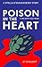 Poison in the Heart (Stella O'Shaughnessy Series Book 1)