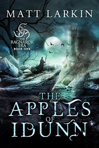The Apples of Idunn (The Ragnarok Era, #1)