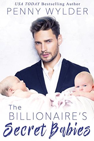 The Billionaire's Secret Babies (Kindle Edition)
